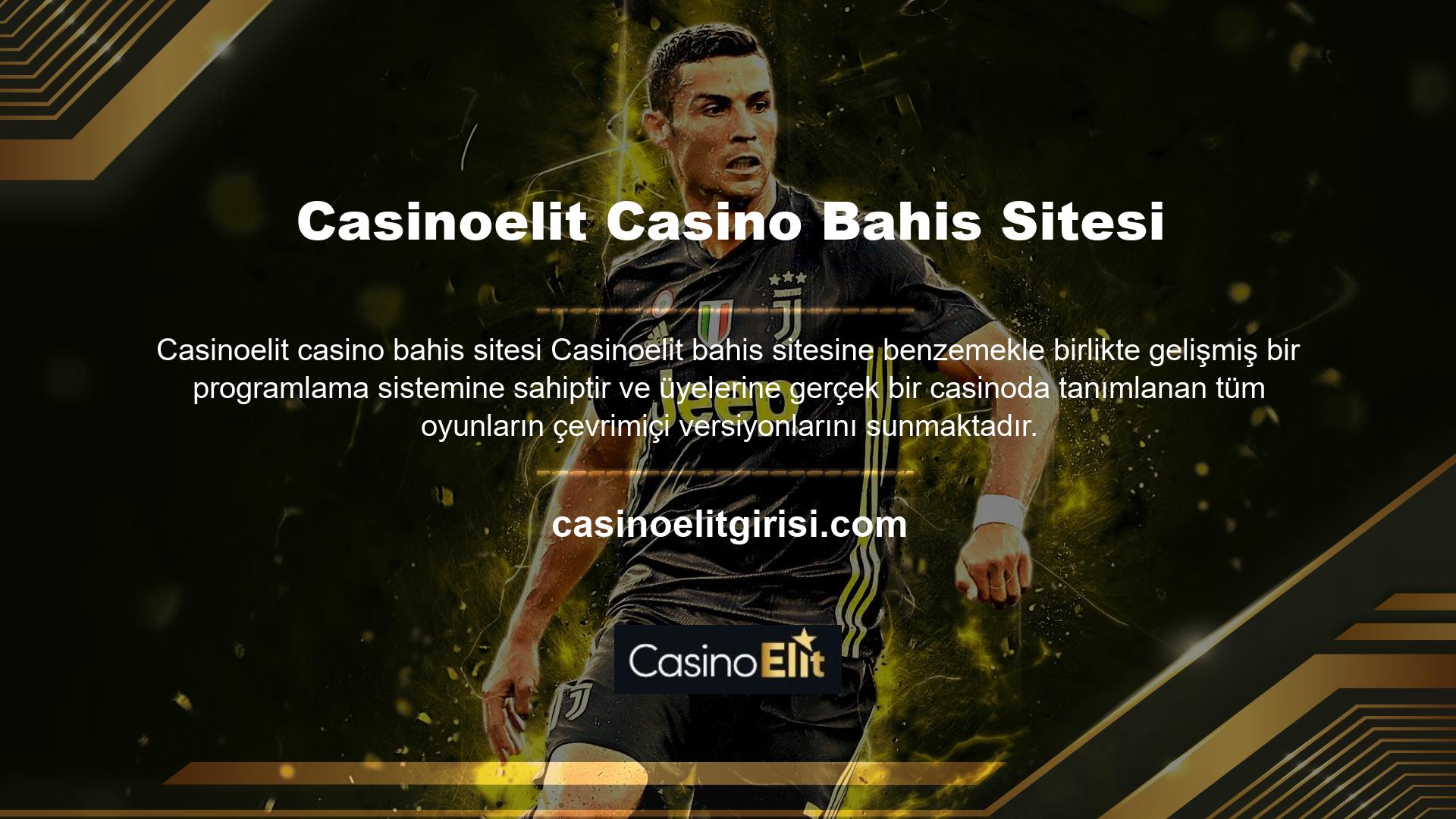 Online casino alanında geliştirilen en gelişmiş sistem aynı zamanda Casinoelit casino bahis sitesinde üyelerin gerçek kullanıcılarla canlı casino oyunları oynamasına da olanak sağlamaktadır