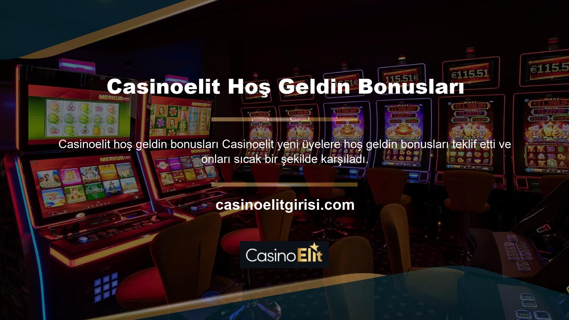 Casinoelit hoş geldin bonusundan yararlanmak için bu siteye ilk defa üye olmanız gerekmektedir