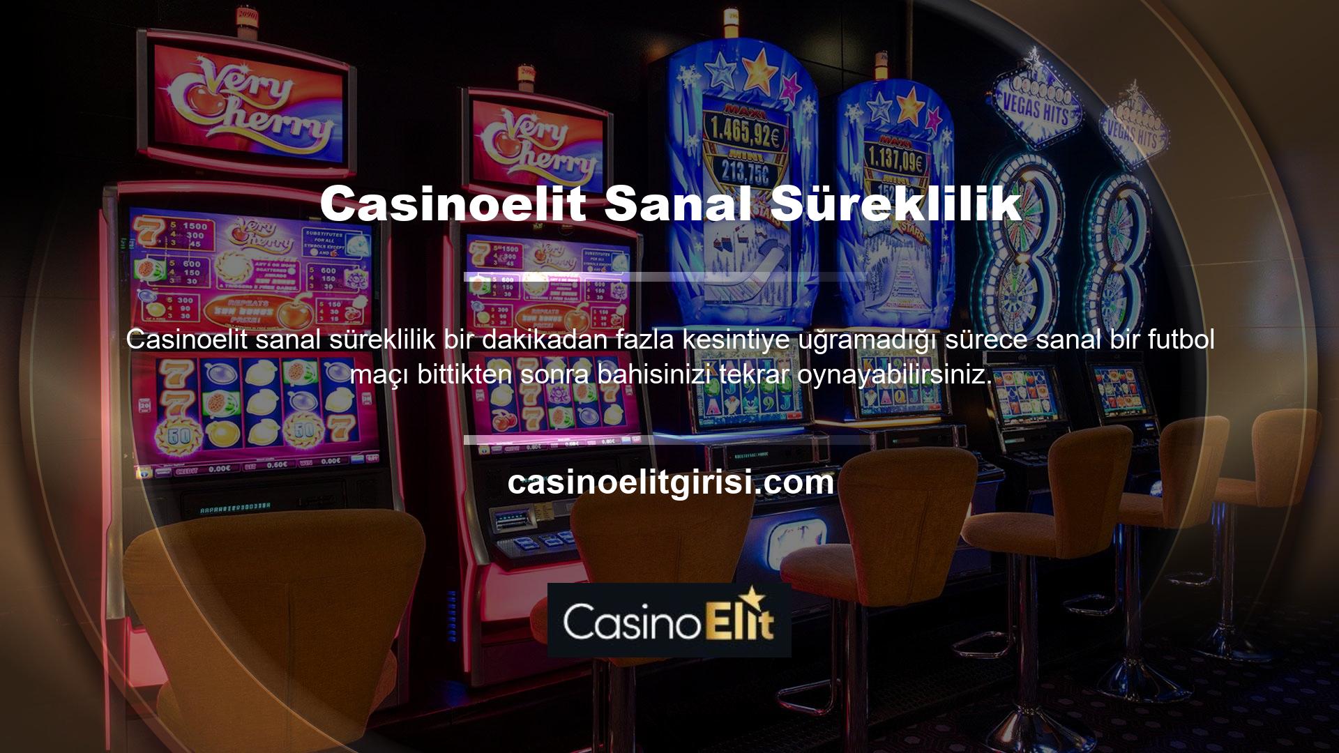 Ayrıca sanal futbol oyunlarına bahis koyabilirsiniz, ancak gerçek oyunlarla aynı değildir